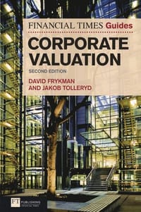The Financial Times Guide to Corporate Valuation