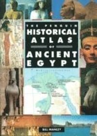 The Penguin Historical Atlas of Ancient Egypt