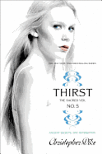Thirst No. 5, 5: The Sacred Veil
