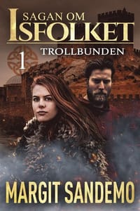 Trollbunden: Sagan om Isfolket 1 (e-bok)