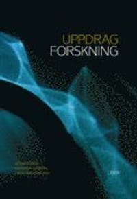 Uppdrag forskning - Om konsten att genomföra kvalitativa studier