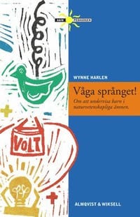 Våga språnget - Om att undervisa barn i naturvetenskapliga ämnen