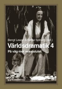 Världsdramatik 4 - På väg mot sekelslutet