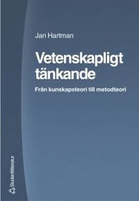 Vetenskapligt tänkande : från kunskapsteori till metodteori