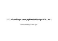 1157 avhandlingar inom psykiatrin i Sverige 1858 - 2012
