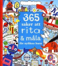 365 saker att rita och måla för nyfikna barn