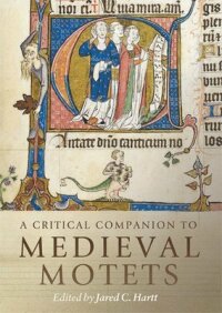 A Critical Companion to Medieval Motets: 17