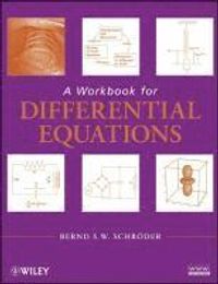 A Workbook for Differential Equations