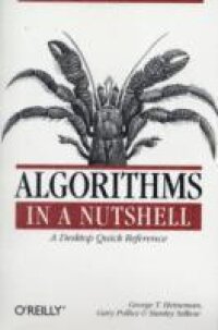 Algorithms in a Nutshell: A Desktop Quick Reference