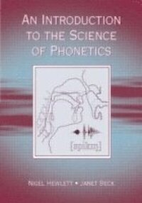 An Introduction to the Science of Phonetics