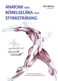 Anatomi med rörelselära och styrketräning