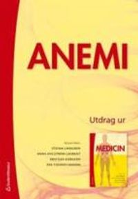 Anemi - Utdrag ur Medicin | 2:a upplagan