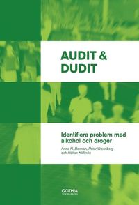Audit & Dudit : identifiera problem med alkohol och droger