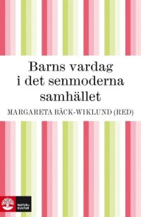 Barns vardag i det senmoderna samhället (e-bok)