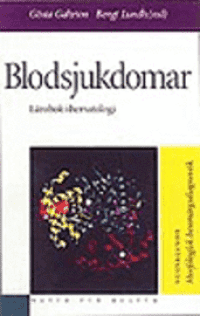 Blodsjukdomar : Lärobok i hematologi