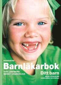 Bonniers barnläkarbok : ditt barn hälsa, utveckling, sjukdomar, olycksfall