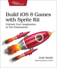 Build iOS 8 Games with Sprite Kit