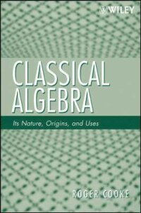 Classical Algebra