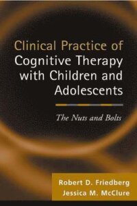 Clinical Practice of Cognitive Therapy with Children and Adolescents