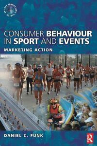 Consumer Behaviour in Sport and Events