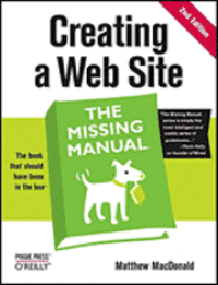Creating a Web Site: The Missing Manual 2nd Edition