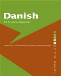 Danish: An Essential Grammar
