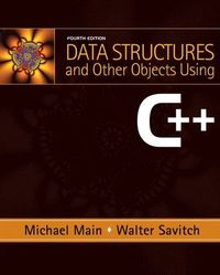 Data Structures and Other Objects Using C++