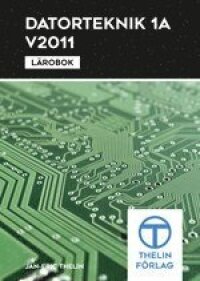 Datorteknik 1A V2011 - Lärobok