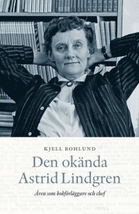 Den okända Astrid Lindgren (e-bok)