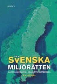 Den svenska miljörätten