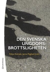 Den svenska ungdomsbrottsligheten