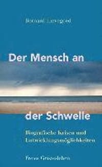 Der Mensch An Der Schwelle Hardback 9783772526091 Av Bernard Lievegoed