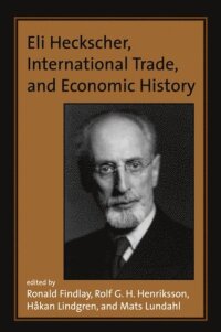 Eli Heckscher, International Trade, and Economic History (e-bok)