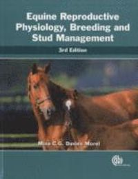 Equine Reproductive Physiology, Breeding and Stud Managemen
