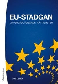 EU-stadgan : om grundläggande rättigheter