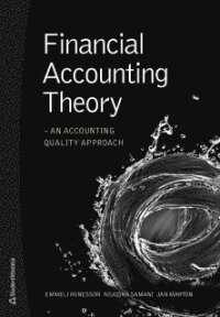 Financial accounting theory : an accounting quality approach
