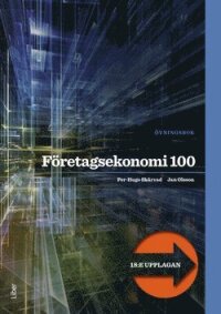 Företagsekonomi 100 Övningsbok