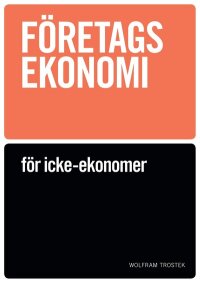 Företagsekonomi för icke-ekonomer Faktabok