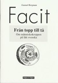 Från topp till tå : om människokroppen på lätt svenska. Facit