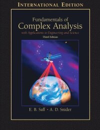 Fundamentals of Complex Analysis  with Applications to Engineering,  Science, and Mathematics