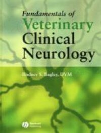 Fundamentals of Veterinary Clinical Neurology