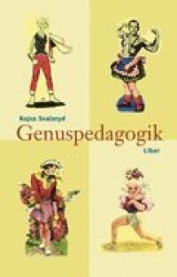 Genuspedagogik - En tanke- och handlingsbok för arbete med barn och unga