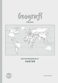 Geografi. Världen. Kartor : kopieringsunderlag
