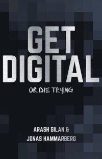 Get digital or die trying