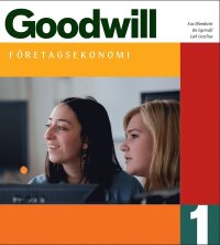 Goodwill Företagsekonomi 1 Faktabok