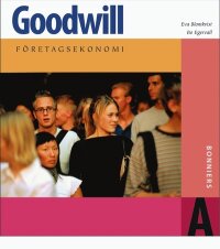 Goodwill : företagsekonomi. A, Faktabok