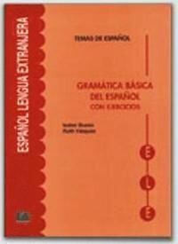 Gramatica basica del espanol con Ejercicios/ Basic Spanish Grammar with Exercices