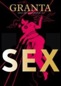 Granta 6: Sex