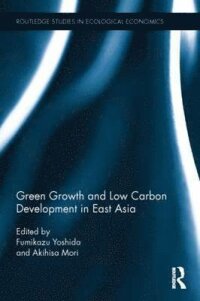 Green Growth and Low Carbon Development in East Asia