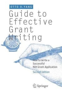 Guide to effective grant writing - how to write a successful nih grant appl